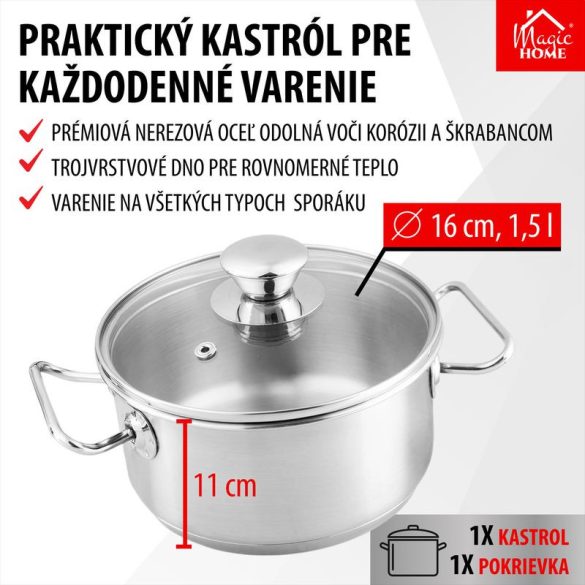 Lábas, MagicHome Chloe, 16 cm, 1,5 l, ezüst, üvegfedővel, 304 rozsdamentes acél, háromrétegű alj, minden főzőlapra, mosogatógépben mosható