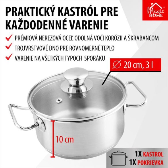 Lábas, MagicHome Chloe, 20 cm, 3 l, ezüst, üvegfedővel, 304 rozsdamentes acél, háromrétegű alj, minden főzőlapra, mosogatógépben mosható